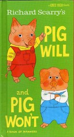 Pig Will and Pig Won't: A Book of Manners (A Knee-High Book)
