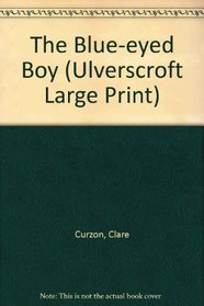 The Blue-Eyed Boy (Ulverscroft Large Print Series)