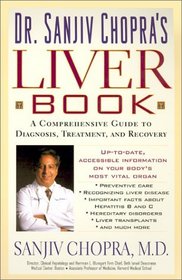 The Liver Book: A Comprehensive Guide to Diagnosis, Treatment, and Recovery
