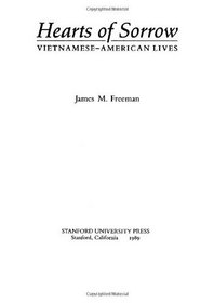 Hearts of Sorrow: Vietnamese-American Lives