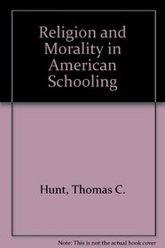 Religion and Morality in American Schooling