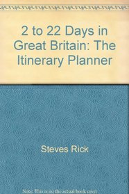 2 to 22 days in Great Britain: The itinerary planner