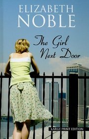 The Girl Next Door (Large Print)