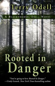 Rooted in Danger (Blackthorne, Inc, Bk 3)