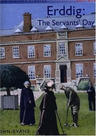 Erddig: The Servants' Day (Welsh History Stories)