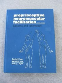 Proprioceptive Neuromuscular Facilitation: Patterns and Techniques