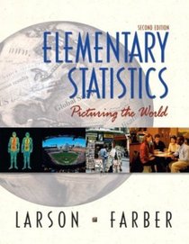 Elementary Statistics: Picturing the World (2nd Edition)