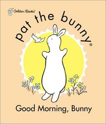 Good Morning, Bunny (Pat the Bunny)