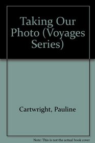 Taking Our Photo (Voyages (Santa Rosa, Calif.).)