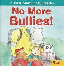 No More Bullies! (First-Start Easy Reader)