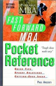 The Fast Forward MBA Pocket Reference (Portable Mba Series (Paper))
