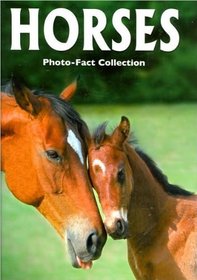 Horses (Photo-Fact Collection Series)