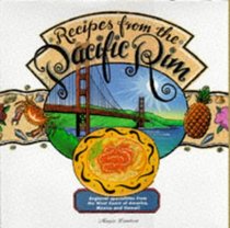 Ocean Pacific Cuisine: Regional specialities from the West Coast of America, Mexico and Hawaii