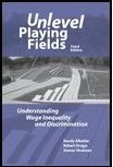 Unlevel Playing Fields: Understanding Wage Inequality and Discrimination, 3rd edition