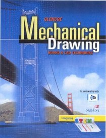 Glencoe Mechanical Drawing: Board and CAD Techniques, Student Edition