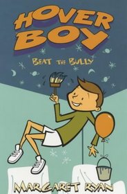 Beat the Bully: Book 2 (Hover Boy Series)