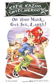 On Your Mark, Get Set, Laugh (Katie Kazoo, Switcheroo)