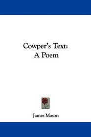 Cowper's Text: A Poem