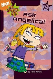 Ask Angelica! (All Grown Up!)
