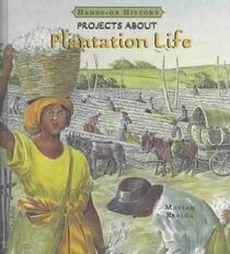 Projects About Plantation Life (Hands-on History)