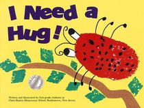 I Need a Hug (Kids Are Authors Picture Book Ser.)