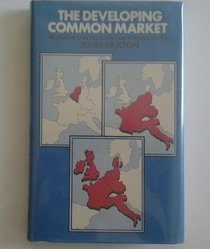 The developing Common Market: The structure of the EEC in theory and in practice
