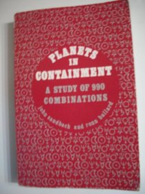 Planetary Containments: A Study of 990 Combinations