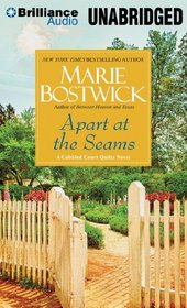 Apart at the Seams (Cobbled Court Quilts, Bk 6) (Auydio CD) (Unabridged)