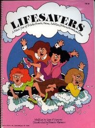 Lifesavers: A School-Year of Bulletin Boards, Games, Activities, Patterns, Rewards, and Ideas