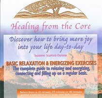 Healing From the Core : Basic Relaxation & Energizing Exercises - Cassette