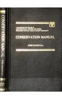 Conservation Manual: Hanbook For The Use Of Archeological Officers - Entrusted With The Care Of Ancient Monuments