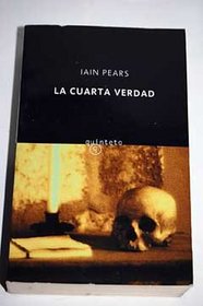 La cuarta verdad/ The fourth truth (Narrativa) (Spanish Edition)