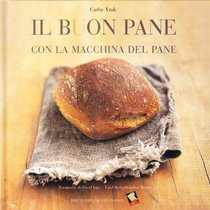 Il buon pane con la macchina del pane