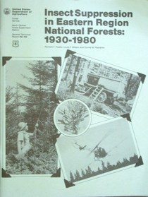 Insect suppression in Eastern region national forests 1930 - 1980