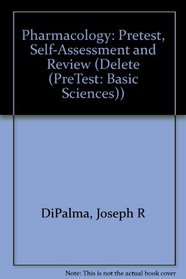 Pharmacology: Pretest, Self-Assessment and Review (Delete (PreTest: Basic Sciences))