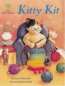 Oxford Reading Tree: Stages 1-9: Rhyme and Analogy: First Story Rhymes: Kitty Kit