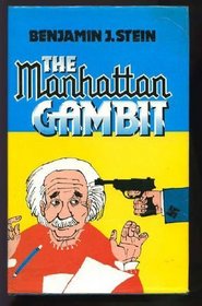 THE MANHATTAN GAMBIT