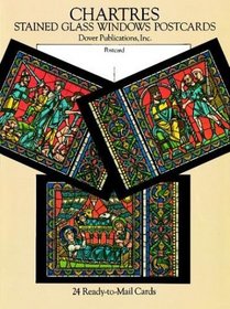 Chartres Stained Glass Windows Postcards : 24 Ready-to-Mail Cards (Card Books)