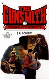 Strangler's Vendetta (Gunsmith, Bk 213)