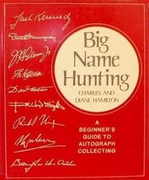 Big Name Hunting: A Beginner's Guide to Autograph Collecting