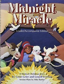 Midnight Miracle: A Musical Christmas Story
