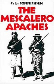 The Mescalero Apaches (Civilization of American Indian)