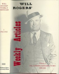 Will Rogers' Weekly Articles (Rogers, Will//Writings of Will Rogers)