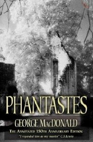 Phantastes: The Annotated 150th Anniversary Edition