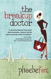 The Breakup Doctor (The Breakup Doctor Series) (Volume 1)