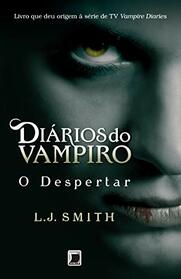 O Despertar - Diarios Do Vampiro - Vol. 1 (Book in Portuguese)