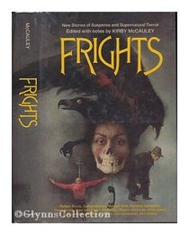 Frights: New Stories of Suspense and Supernatural Terror