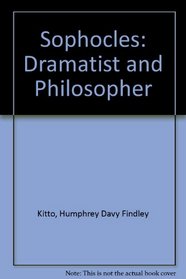 Sophocles, Dramatist & Philosopher: Three Lectures