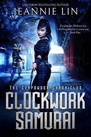 Clockwork Samurai (Gunpowder Chronicles, Bk 2)