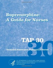 Buprenorphine: A Guide for Nurses (Tap 30)